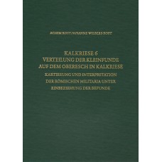 RGF-Band 70: Kalkriese 6 – Verteilung der Kleinfunde auf dem Oberesch in Kalkriese